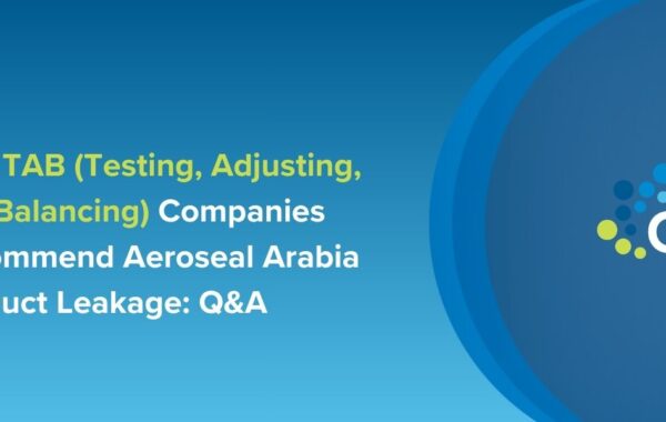 تعرف على سبب توصية شركات TAB في السعودية باستخدام Aeroseal Arabia لإغلاق تسرب مجاري الهواء. دليل شامل يوضح تأثير التسرب على توازن أنظمة HVAC وأفضل الحلول المعتمدة.